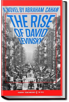 The Rise of David Levinsky | Abraham Cahan